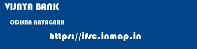 VIJAYA BANK  ODISHA NAYAGARH    ifsc code